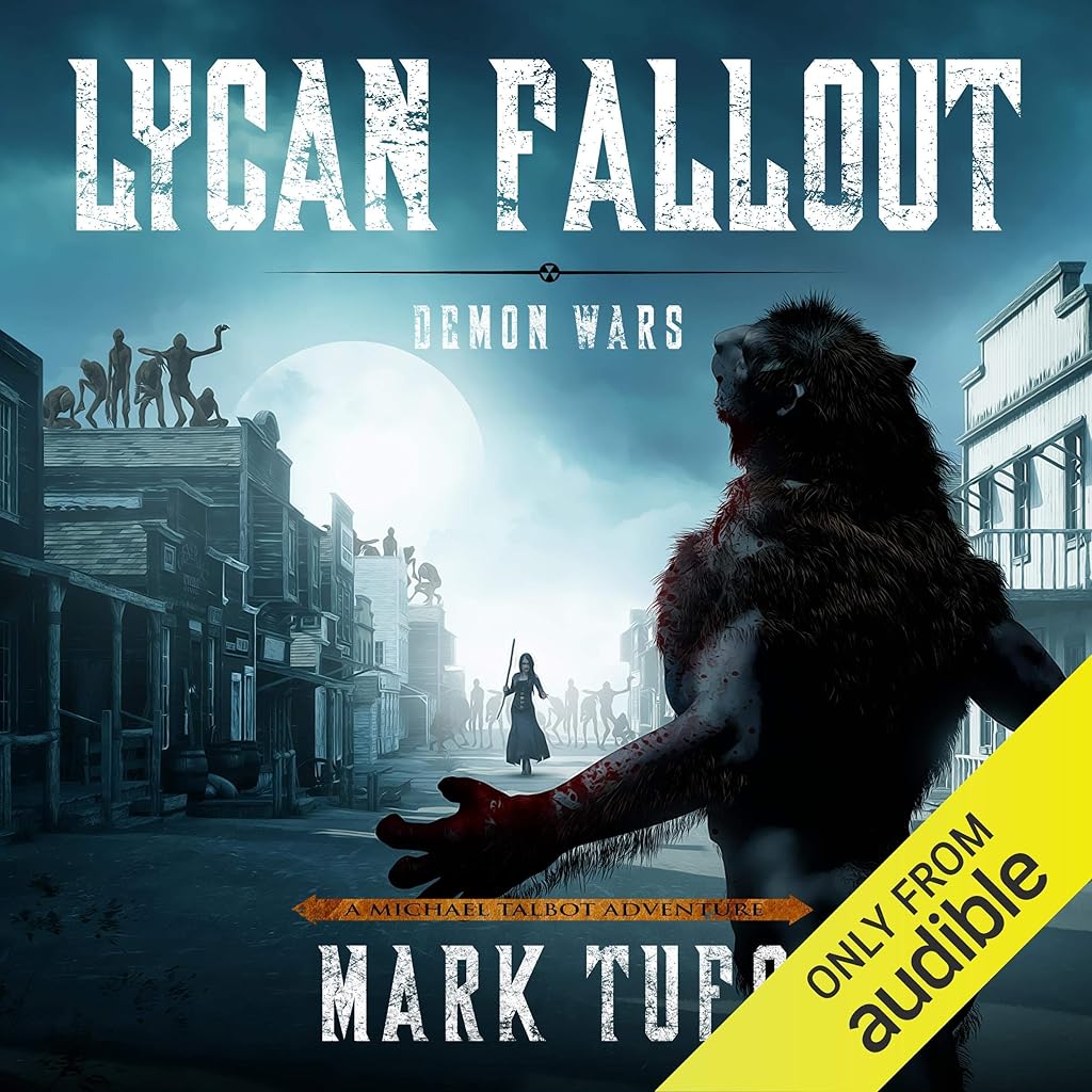 Stream Lycan Fallout 5 Demon Wars by Mark Tufo