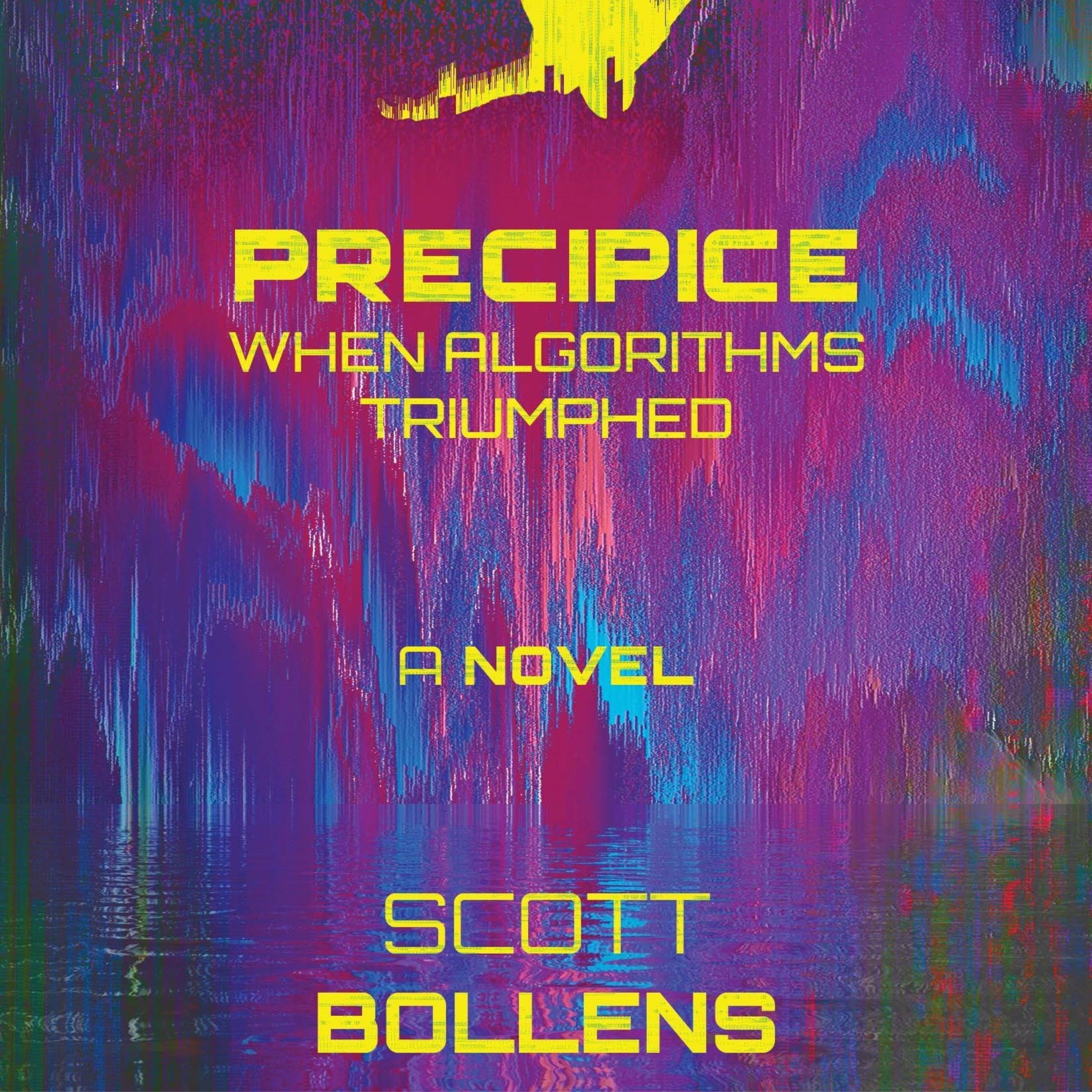 Precipice: When Algorithms Triumphed (Scott Bollens)