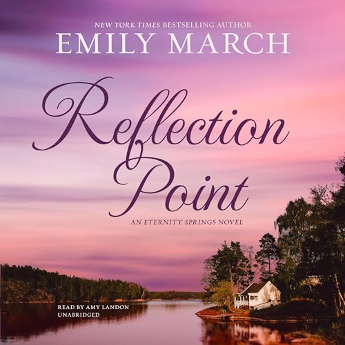 Reflection Point (Eternity Springs) by Emily March (Audiobook)