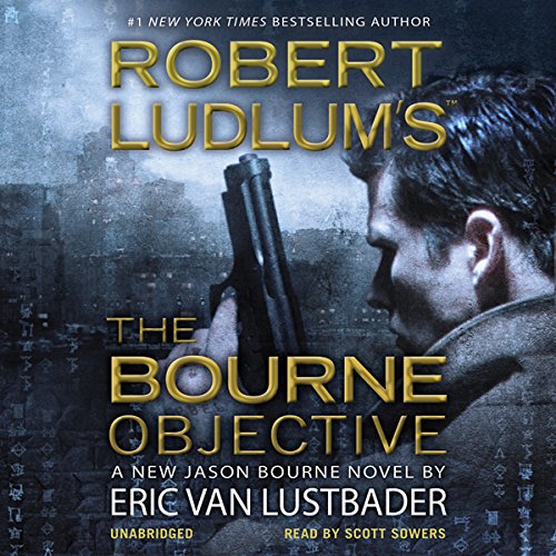 Eric Van Lustbader: Robert Ludlum’s (TM) The Bourne Objective (Jason Bourne Series)