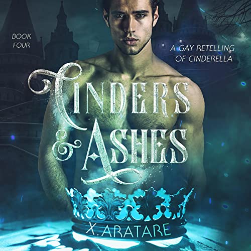 Cinders & Ashes, Book 4 — Narrated Edition