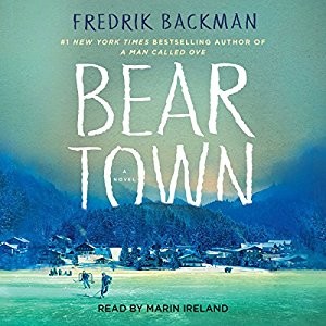 Beartown 01 – Beartown by Fredrik Backman (Audiobook)