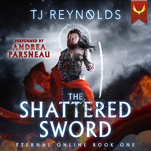 Free Audiobook: Shattered Sword (A LitRPG Adventure) (Eternal Online) by TJ Reynolds