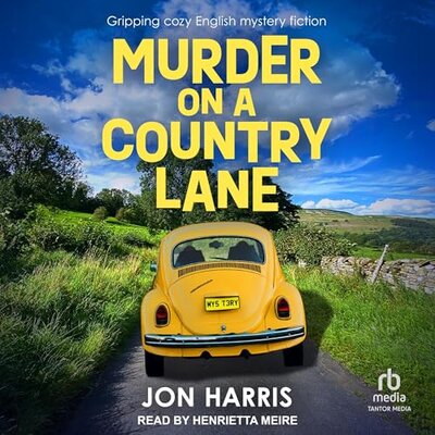 Murder on a Country Lane by Jon Harris (Audiobook)