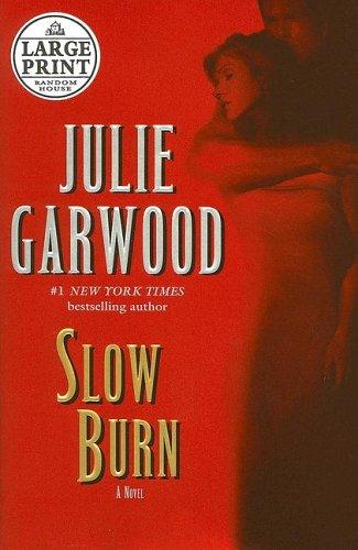 Slow Burn (Buchanan-Renard-MacKenna) (Julie Garwood)