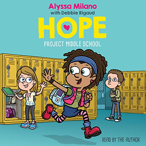 Listen to Project Middle School (Alyssa Milano’s Hope)