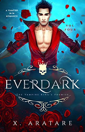 Ever Dark, Book 4: The Vampire King’s Promise – Full Audiobook