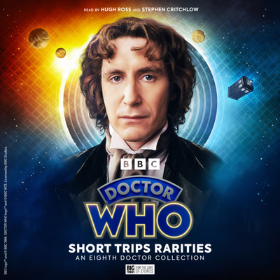 Doctor Who – Short Trips Rarities – An Eighth Doctor Collection Audiobook