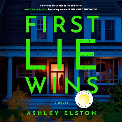 First Lie Wins by Ashley Elston (Audiobook)