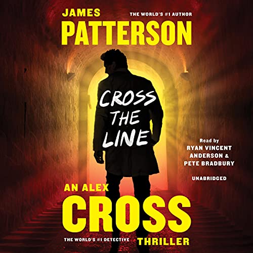 James Patterson: Cross the Line (Alex Cross Adventures)