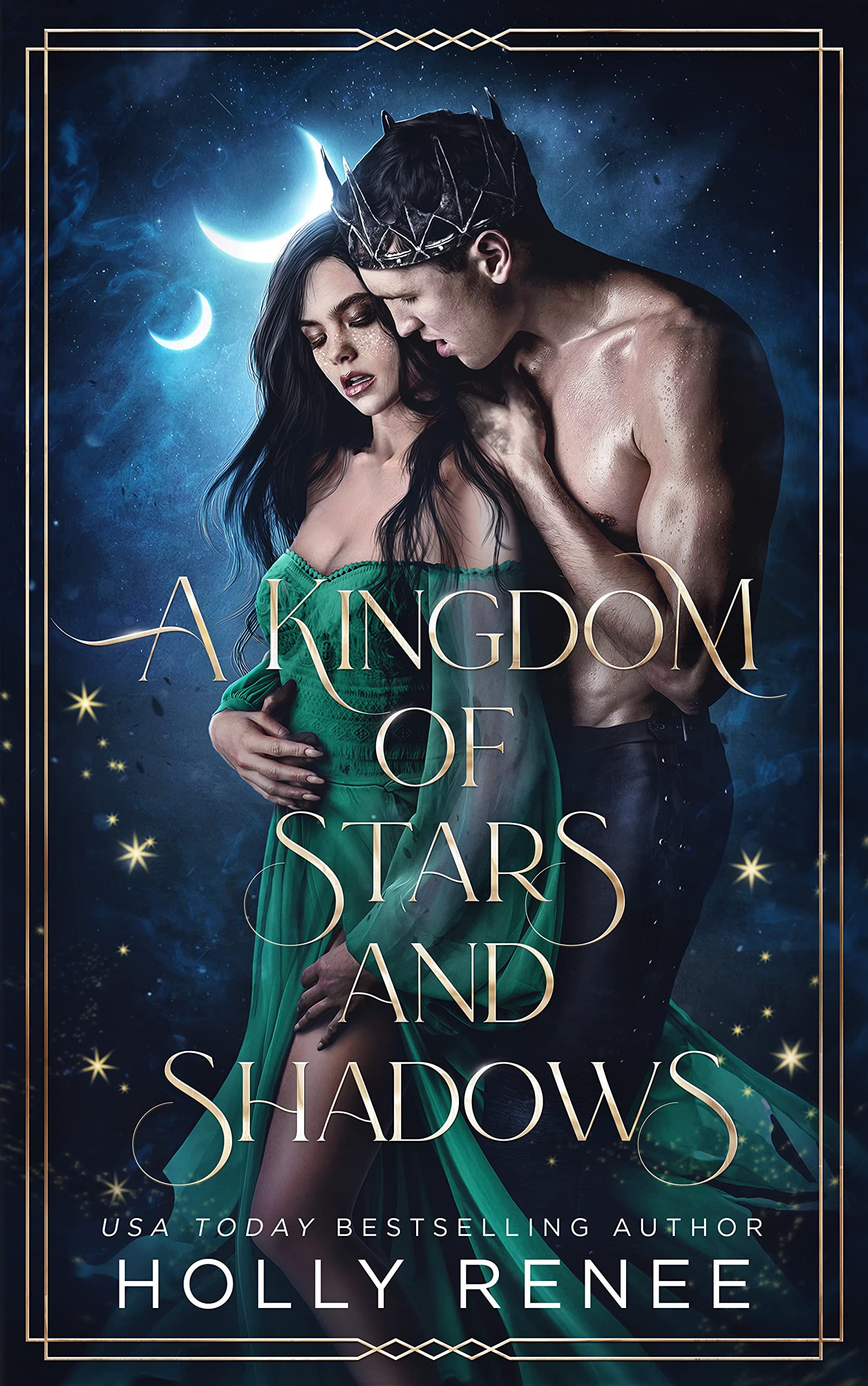 A Kingdom of Stars and Shadows (Holly Renee)
