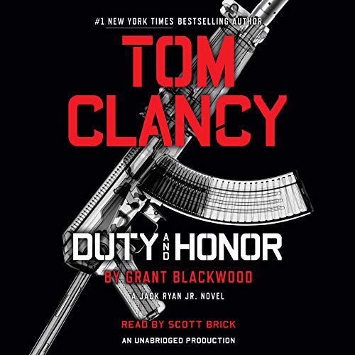 Tom Clancy Duty and Honor (A Jack Ryan Jr. Novel) – Full Audiobook