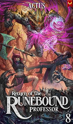 Stream Return of the Runebound Professor 8: A Progression Fantasy Epic by Actus