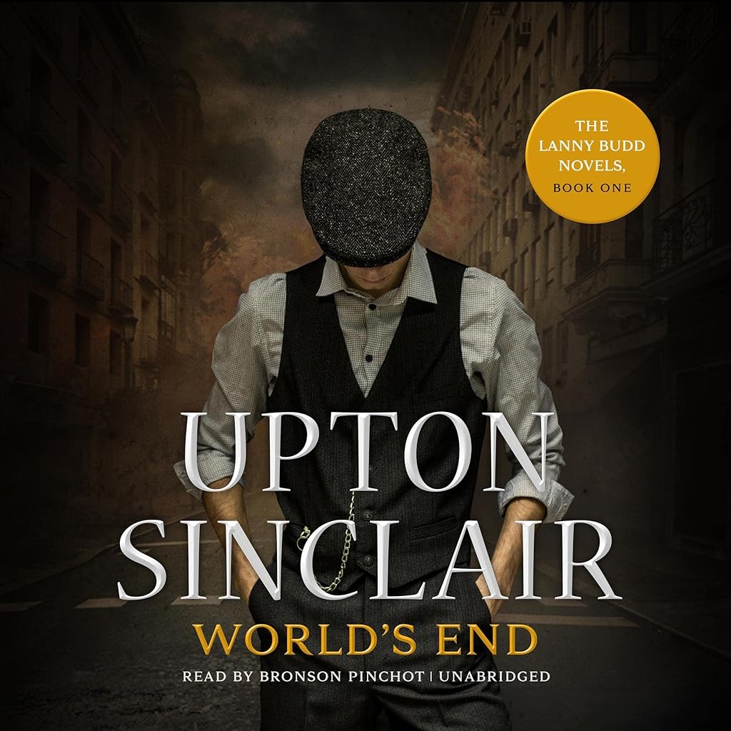 World’s End (The Lanny Budd) by Upton Sinclair (Audiobook)
