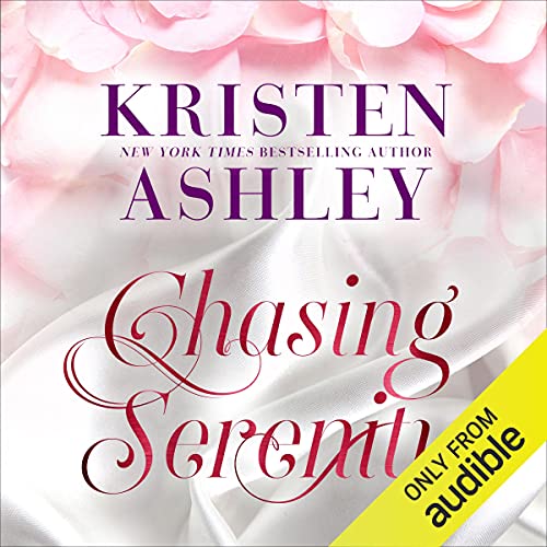 Stream Chasing Serenity (A River Rain Novel) by Kristen Ashley