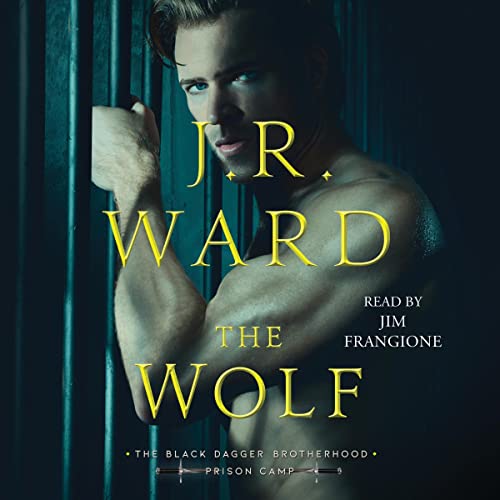 The Wolf Volume 2 (Black Dagger Brotherhood: Prison Camp) by J.R. Ward (Audiobook)