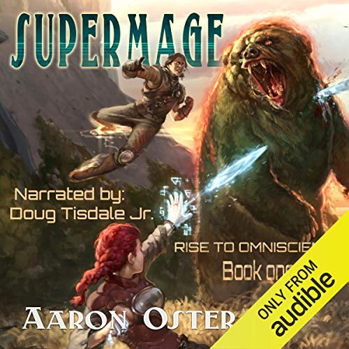 Supermage (Rise to Omniscience) (Aaron Oster)