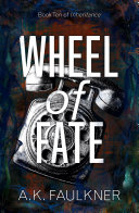 A K Faulkner: Wheel of Fate