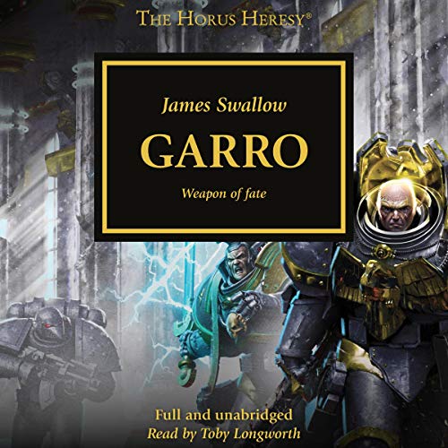 Garro (The Horus Heresy) by James Swallow (Audiobook)