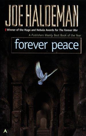 Forever Peace (The Forever War) (Joe Haldeman)