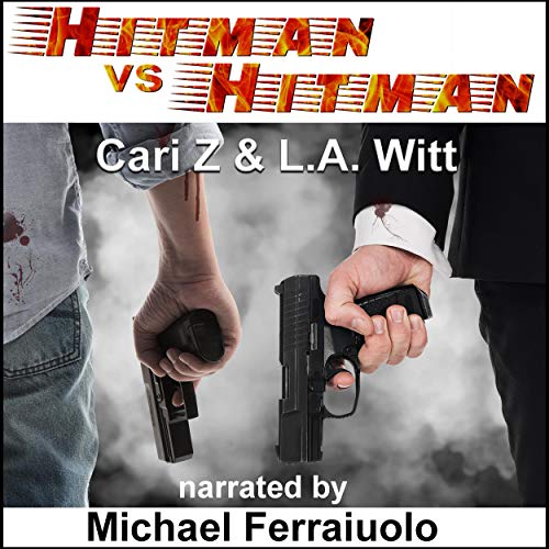 Stream Hitman vs Hitman by Cari Z, L.A. Witt