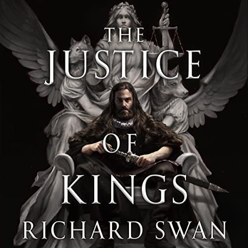 Free Audiobook: The Justice of Kings (Empire of the Wolf) by Richard Swan
