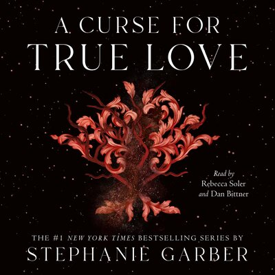 A Curse for True Love — Narrated Edition