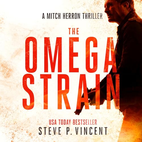 The Omega Strain (Mitch Herron Action Thrillers)