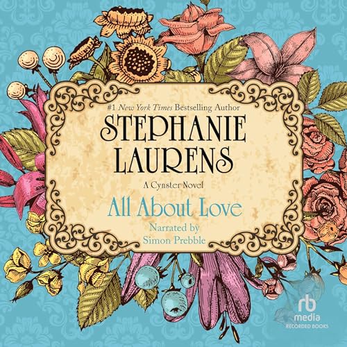 Free Audiobook: All About Love (Cynster) by Stephanie Laurens