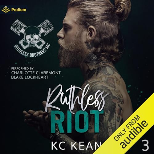 Stream Ruthless Riot (Ruthless Brothers MC) by KC Kean