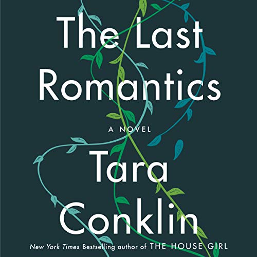 Stream The Last Romantics by Tara Conklin