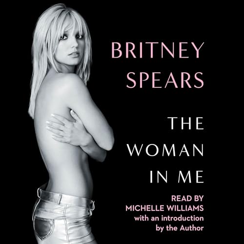 The Woman in Me by Britney Spears (Audiobook)