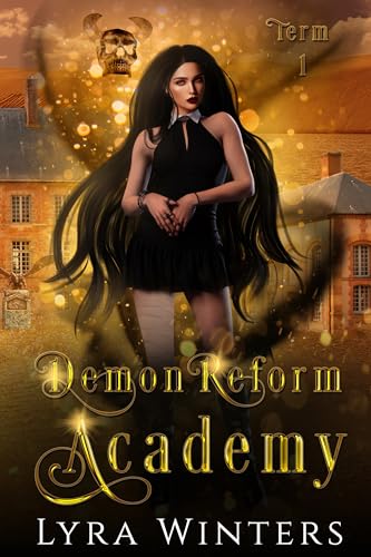 Stream Demon Reform Academy: Term 1 by Lyra Winters