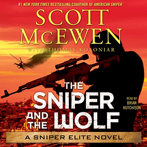 Stream The Sniper and the Wolf (Sniper Elite) by Scott McEwen, Thomas Koloniar