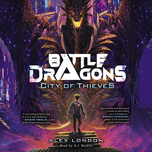 City of Thieves (Battle Dragons) by Alex London (Audiobook)