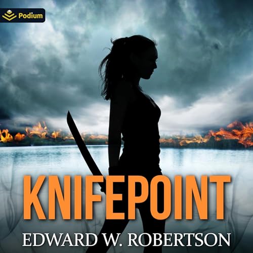 Edward W. Robertson: Knifepoint (Breakers)