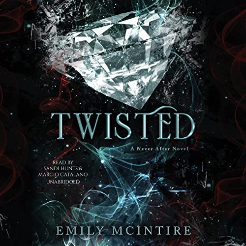 Twisted (The Never After Series) – Full Audiobook