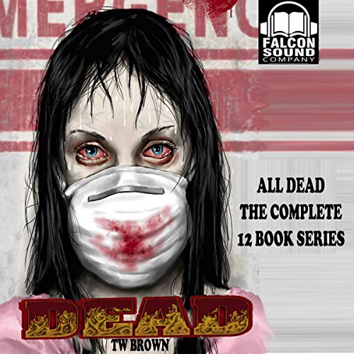 All DEAD by T. W. Brown (Audiobook)