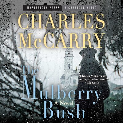 The Mulberry Bush by Charles McCarry (Audiobook)