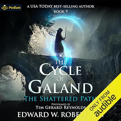 Stream The Shattered Path (The Cycle of Galand) by Edward W. Robertson
