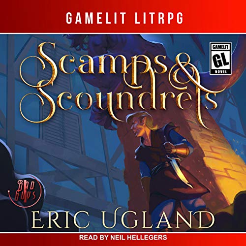Scamps & Scoundrels (The Bad Guys) — Narrated Edition