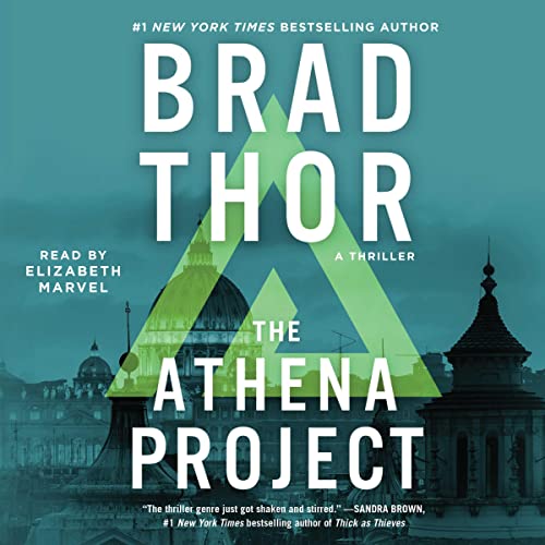 The Athena Project (The Scot Harvath Series) (Brad Thor)