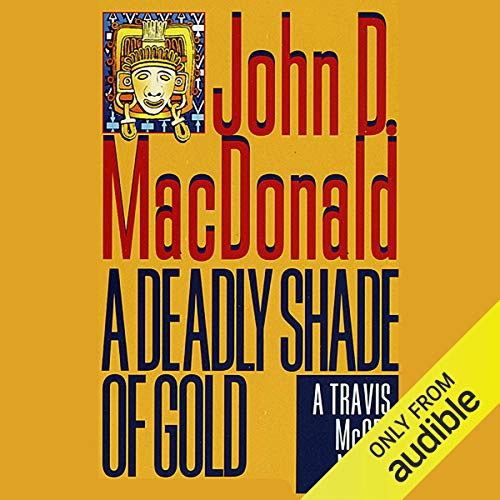 Listen to A Deadly Shade of Gold (Travis McGee)