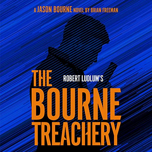 Robert Ludlum’s The Bourne Treachery (Jason Bourne Series)