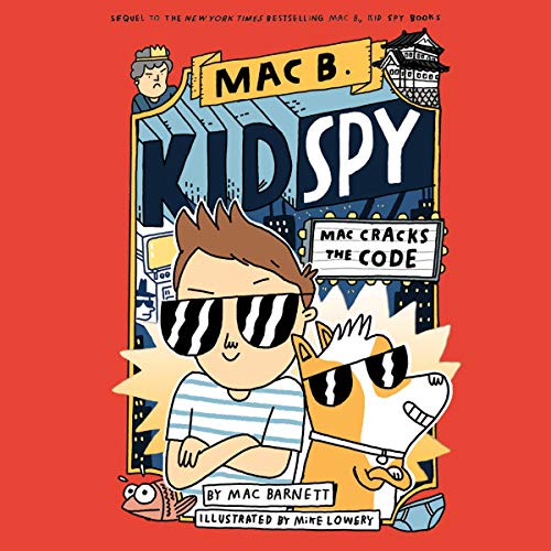 Mac Barnett: Mac Cracks the Code (Mac B.)