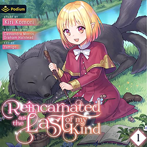 Free Audiobook: Reincarnated as the Last of My Kind: Volume 1 by Kiri Komori
