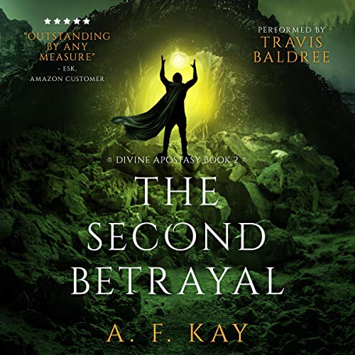 The Second Betrayal (Divine Apostasy) Audiobook