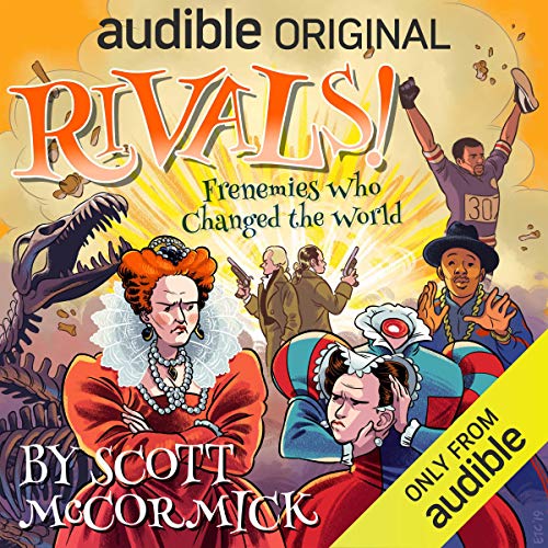 Rivals! Frenemies Who Changed the World — Narrated Edition