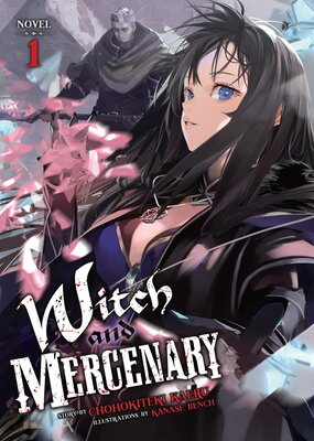 Stream Witch and Mercenary Vol.1 by Chohokiteki Kaeru