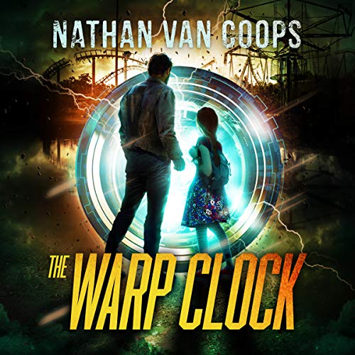 Free Audiobook: The Warp Clock: A Time Travel Adventure (In Times Like These) by Nathan Van Coops